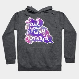 Fail Your Way Forward Hoodie